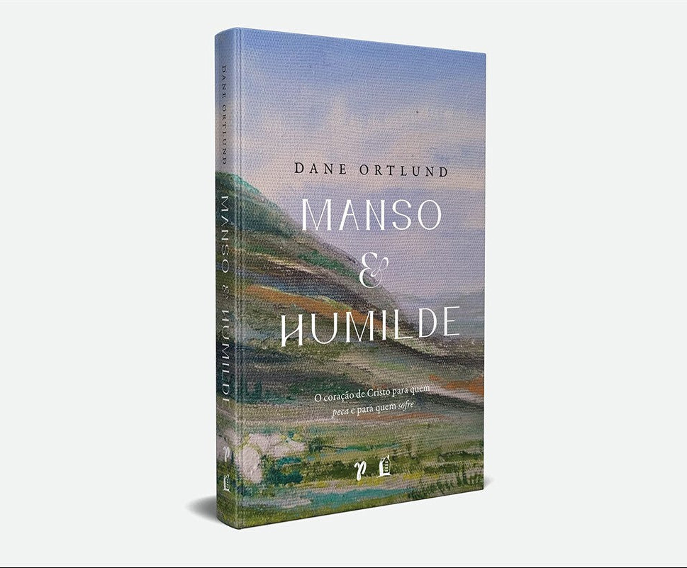Manso & Humilde - Dane Ortlund