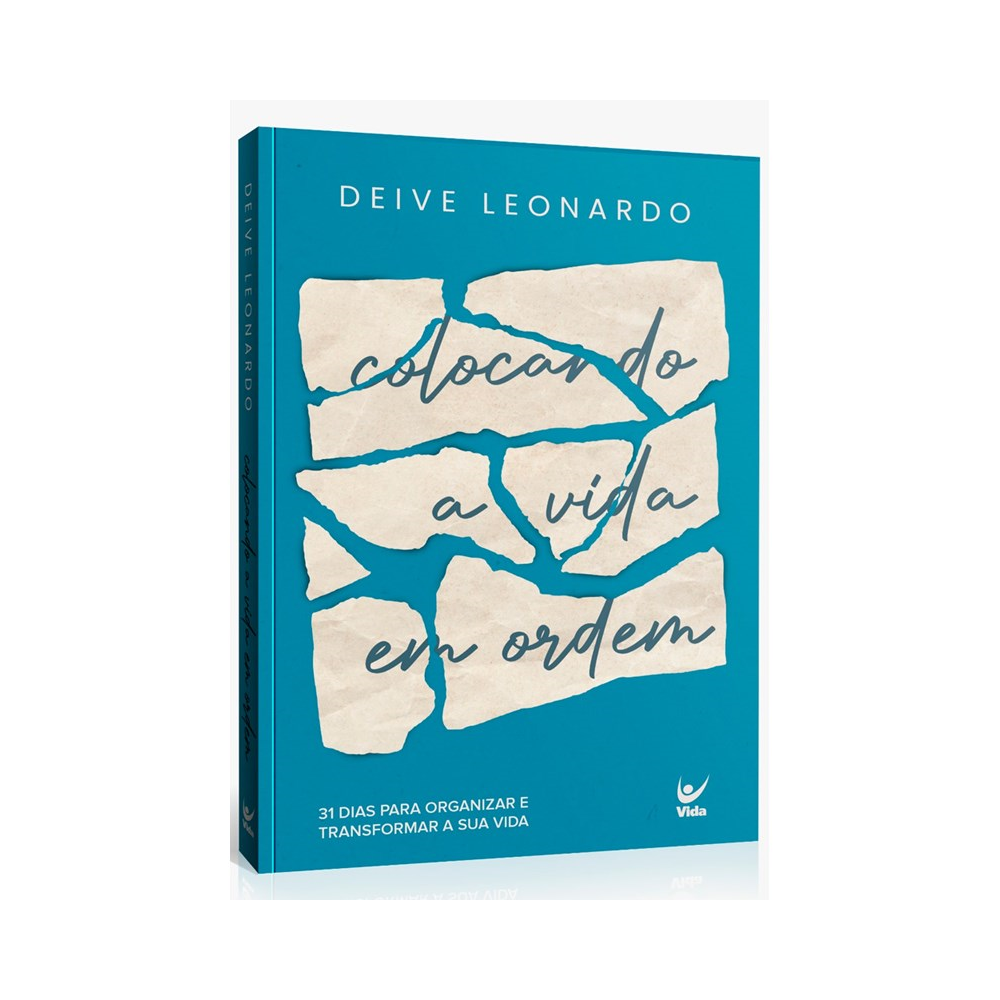 Colocando a Vida em Ordem-Deive Leonardo