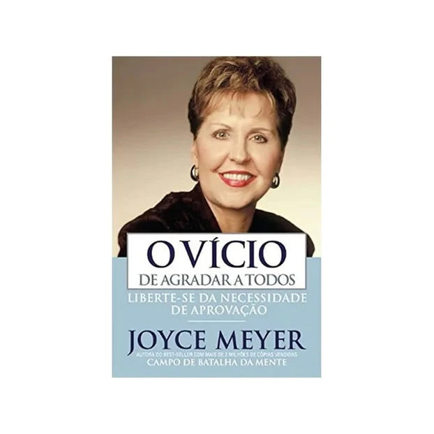 O Vício de Agradar a Todos-Joyce Meyer