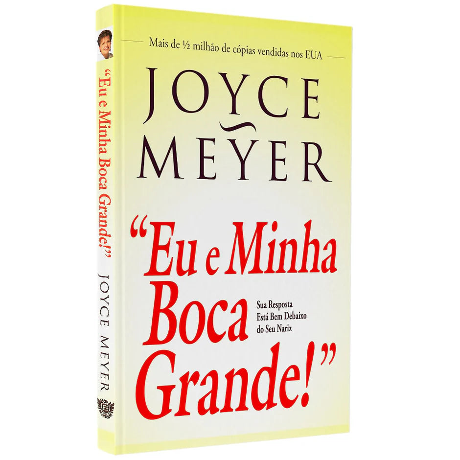 Eu e Minha Boca Grande-Joyce Meyer