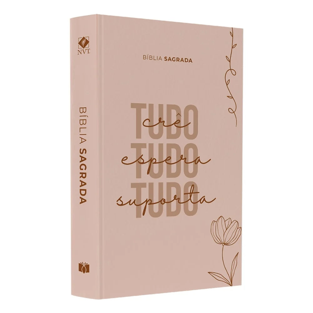 Bíblia Sagrada Tudo Crê Tudo Espera Tudo Suporta Letra Grande-Versão NVT