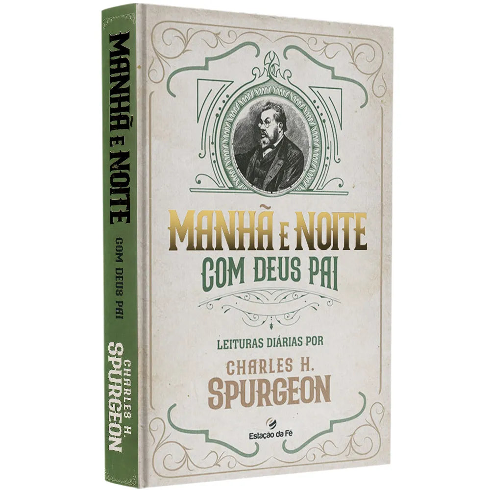 Manhã e Noite com Deus Pai Leituras Diárias- Charles H. Spurgeon