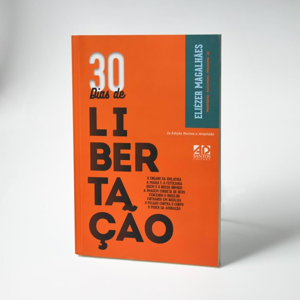 30 Dias Libertação- Eliézer Magalhães