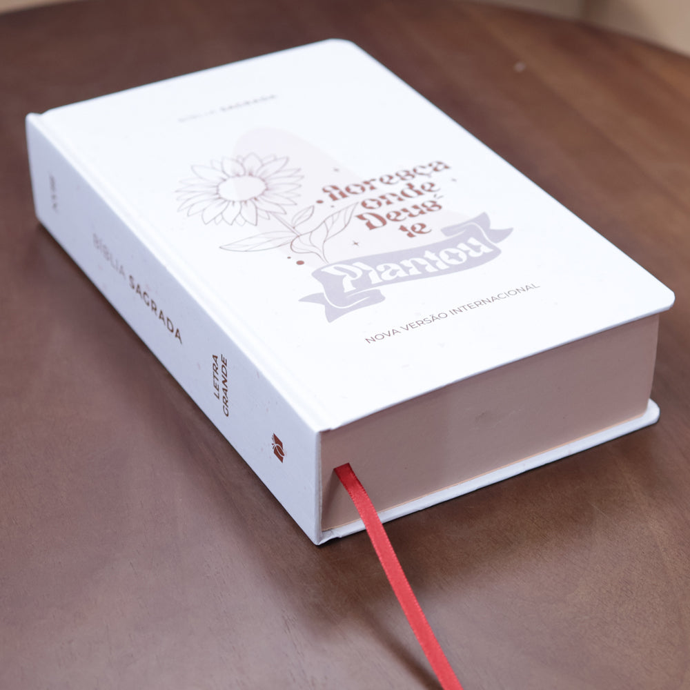 Biblía Sagrada Floresça Onde Deus te Plantou-Versão NVI