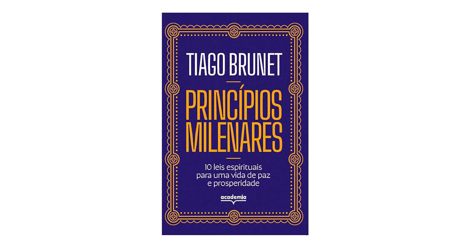 Princípios Milenares-Tiago Brunet